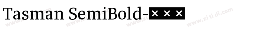 Tasman SemiBold字体转换